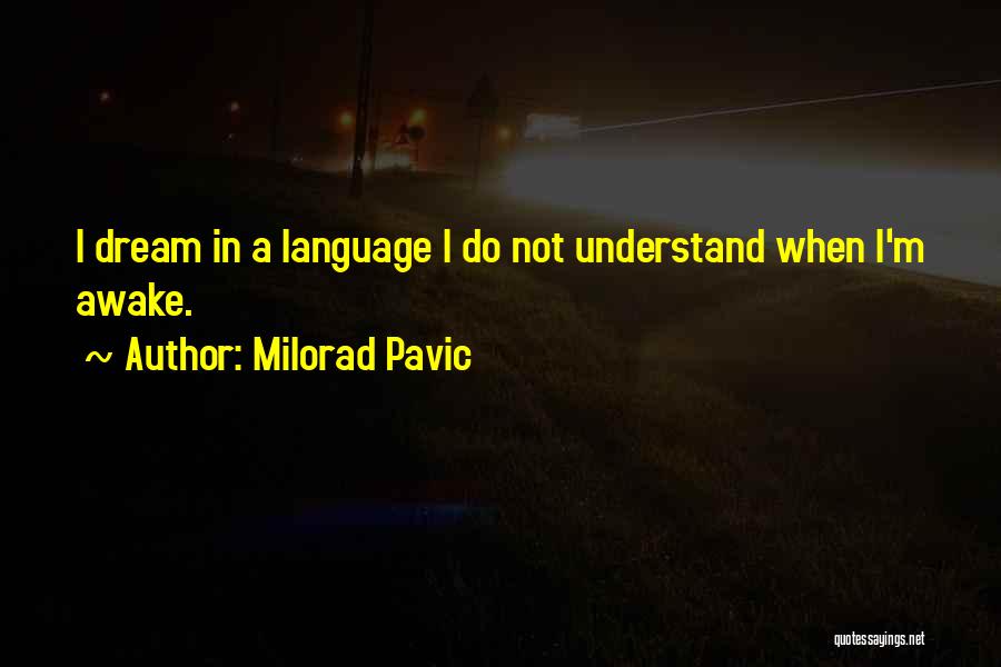 Milorad Pavic Quotes 817575