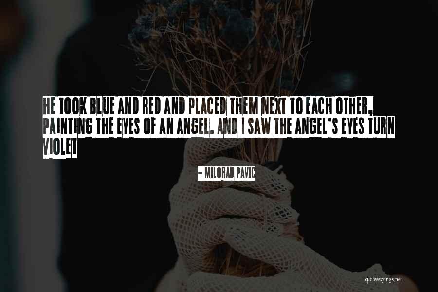 Milorad Quotes By Milorad Pavic Milorad Quotes By Milorad Pavic