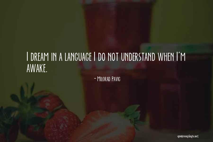 Milorad Quotes By Milorad Pavic Milorad Quotes By Milorad Pavic