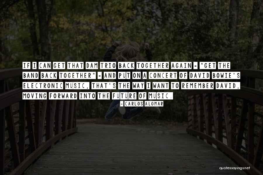 Milorodaxino Quotes By Carlos Alomar Milorodaxino Quotes By Carlos Alomar