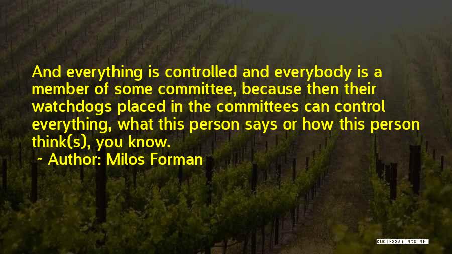 Milos Forman Quotes 1549640