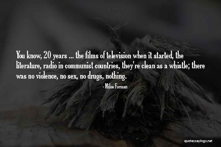 Milos Forman Quotes 1803827