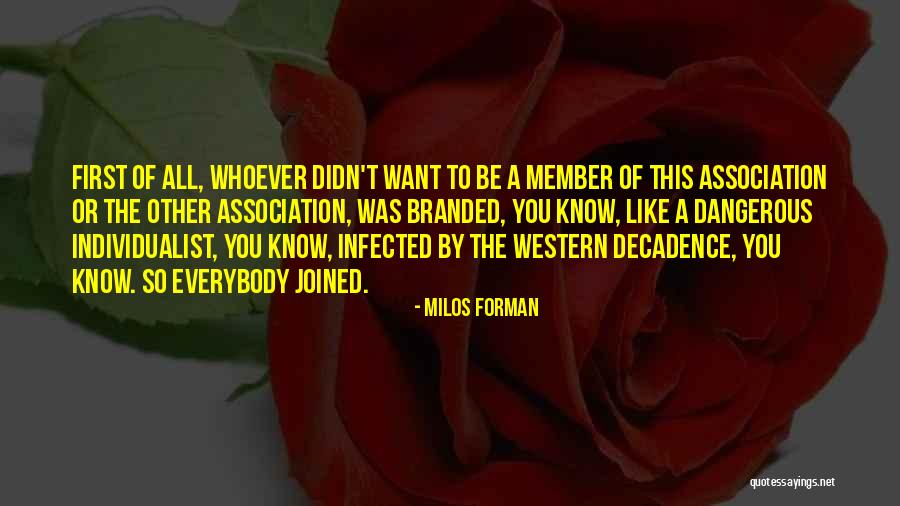 Milos Forman Quotes 500778