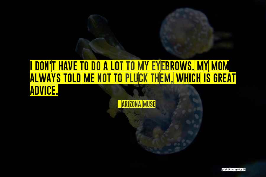 Milos Kovic Quotes By Arizona Muse Milos Kovic Quotes By Arizona Muse