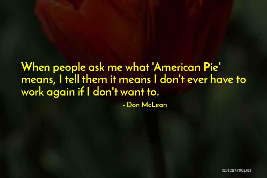 Miloscia John Quotes By Don McLean Miloscia John Quotes By Don McLean