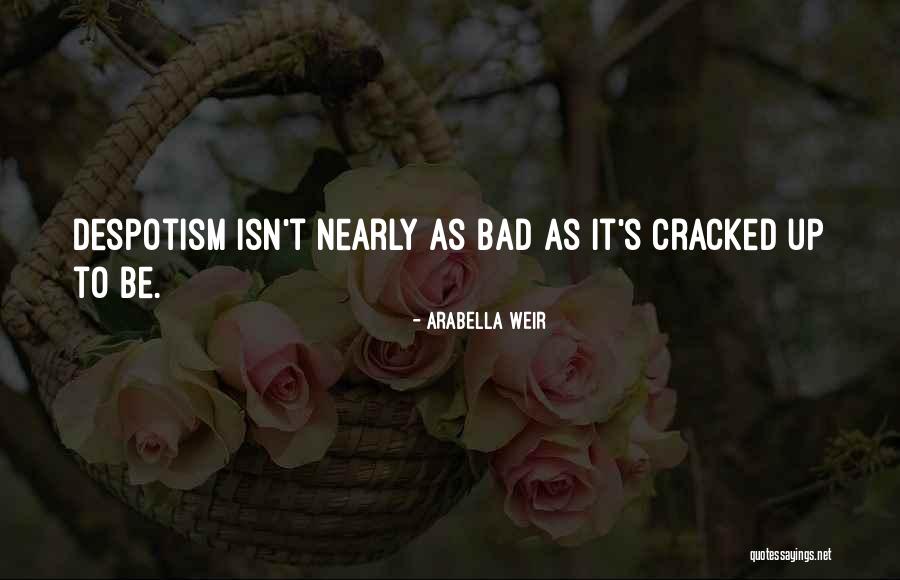 Milosevich Alexandra Quotes By Arabella Weir Milosevich Alexandra Quotes By Arabella Weir