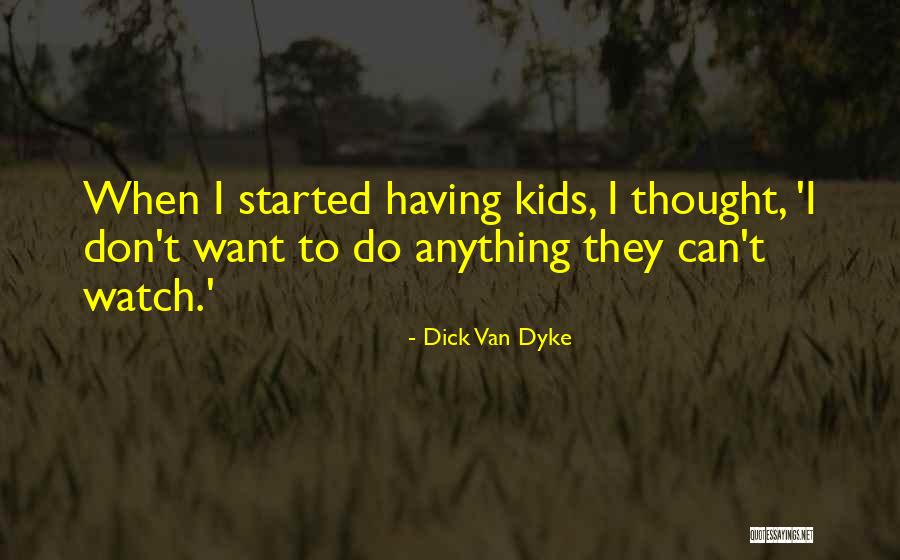 Milost 4 Quotes By Dick Van Dyke Milost 4 Quotes By Dick Van Dyke