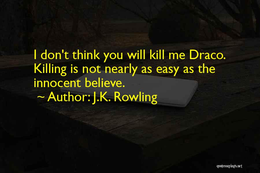 Milostivire Quotes By J.K. Rowling