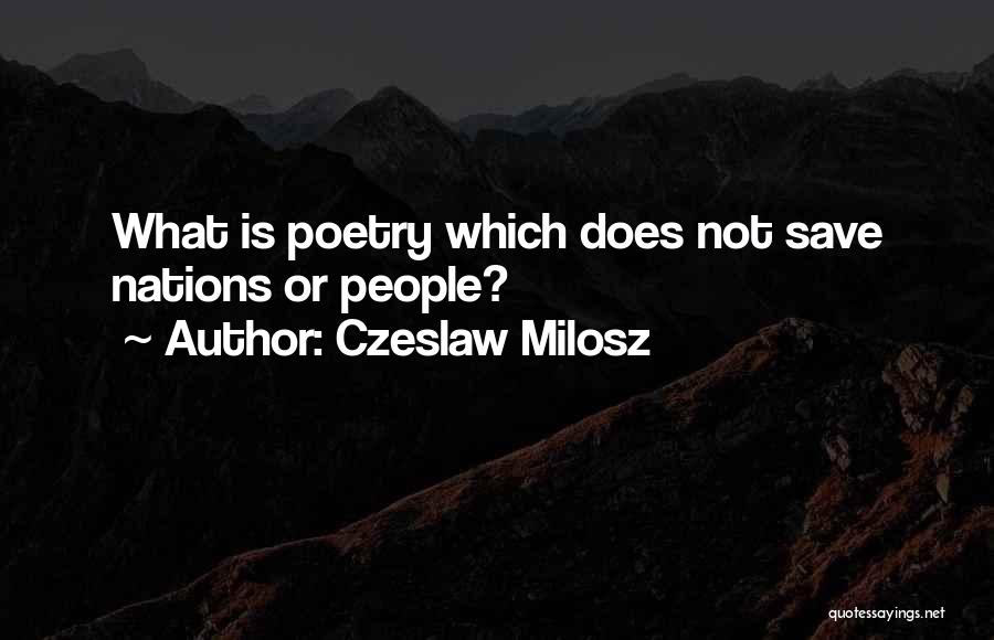 Milosz Quotes By Czeslaw Milosz