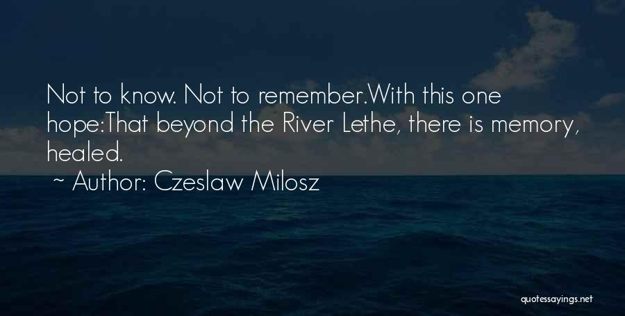 Milosz Quotes By Czeslaw Milosz