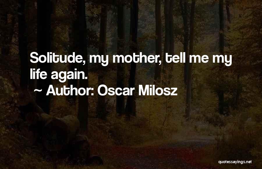 Milosz Quotes By Oscar Milosz