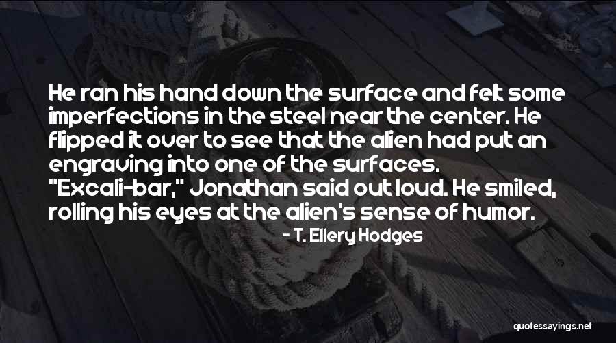 Miloudi Hamdouchi Quotes By T. Ellery Hodges Miloudi Hamdouchi Quotes By T. Ellery Hodges