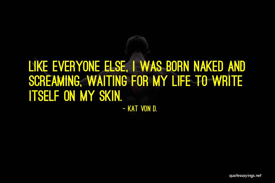 Milovanovic Quotes By Kat Von D. Milovanovic Quotes By Kat Von D.