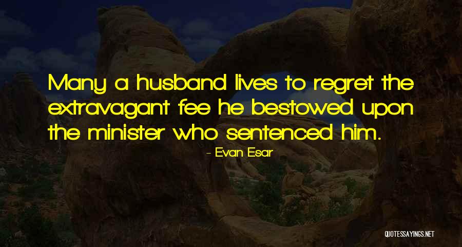 Milstein Properties Quotes By Evan Esar Milstein Properties Quotes By Evan Esar