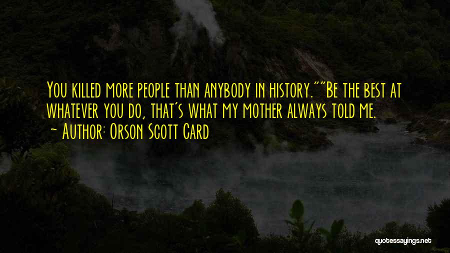 Milton Arbogast Quotes By Orson Scott Card