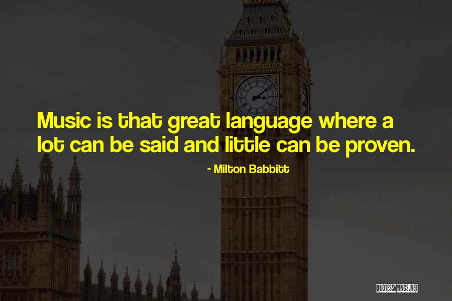 Milton Babbitt Quotes 320948 Milton Babbitt Quotes 320948