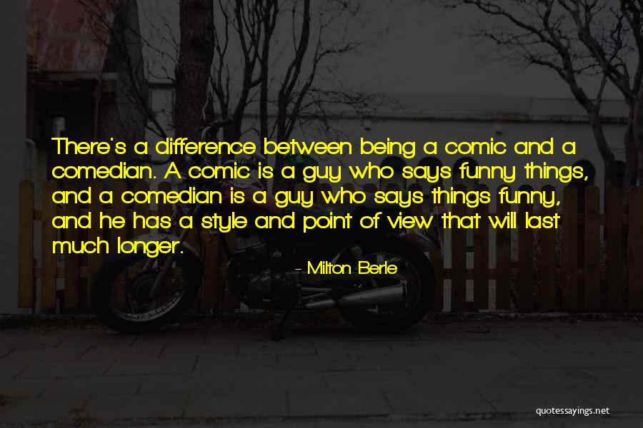 Milton Berle Quotes 2105363