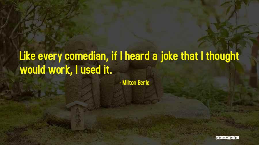 Milton Berle Quotes 2183041