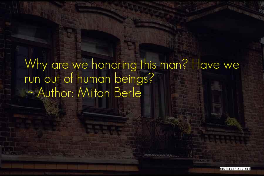 Milton Berle Quotes 499689
