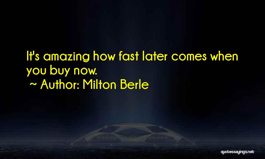 Milton Berle Quotes 549353