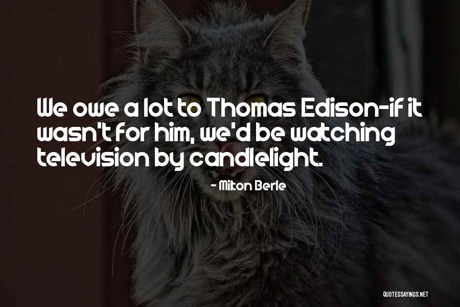 Milton Berle Quotes 604440
