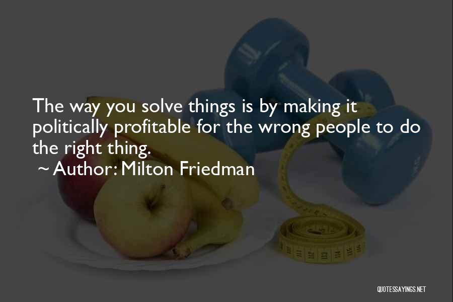 Milton Friedman Quotes 1028273
