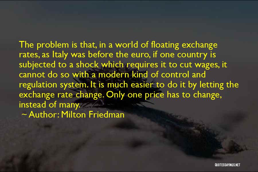 Milton Friedman Quotes 1265918