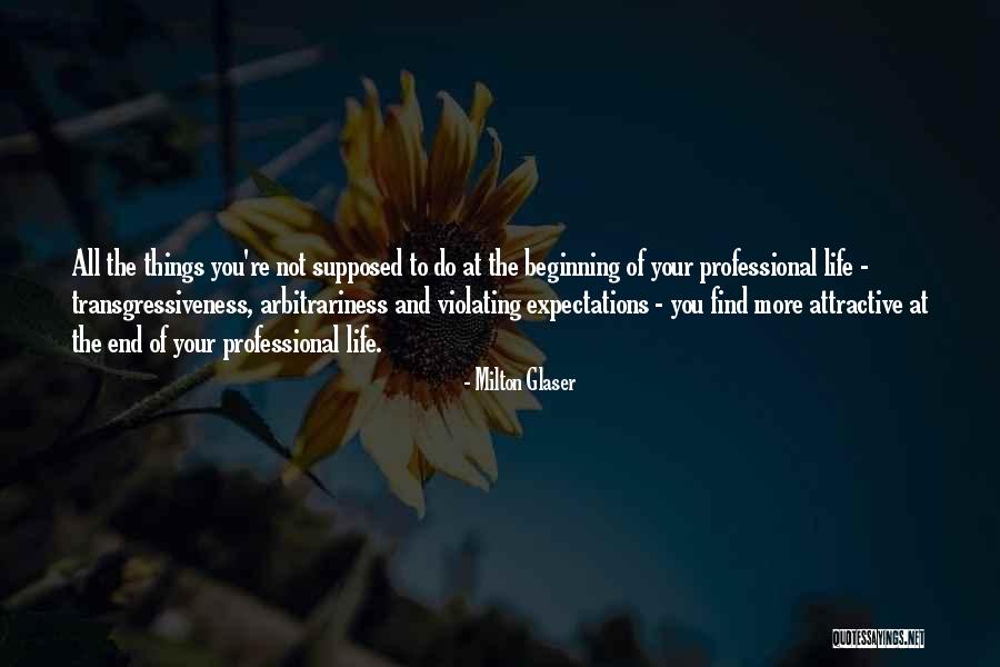Milton Glaser Quotes 2074495 Milton Glaser Quotes 2074495