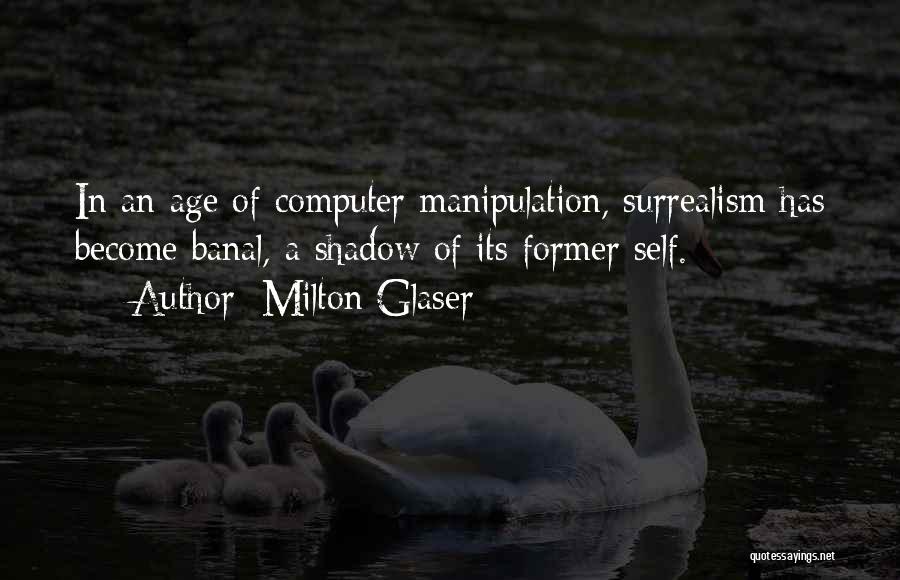 Milton Glaser Quotes 549229