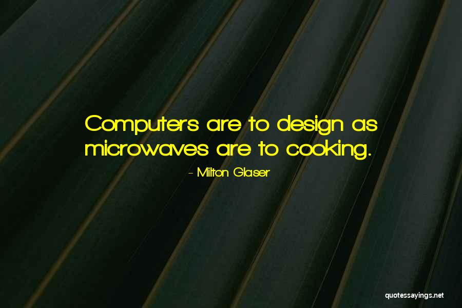 Milton Glaser Quotes 744964