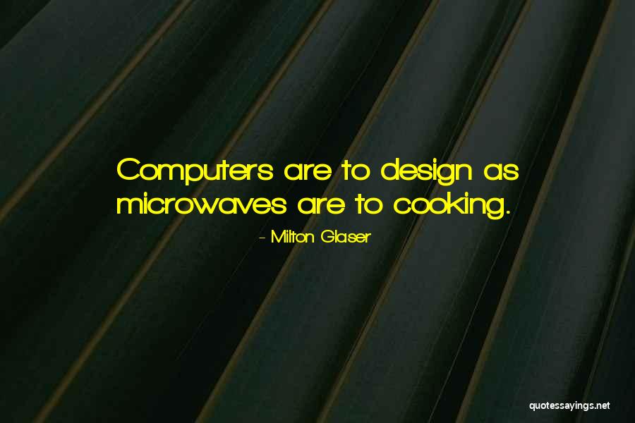 Milton Glaser Quotes 744964