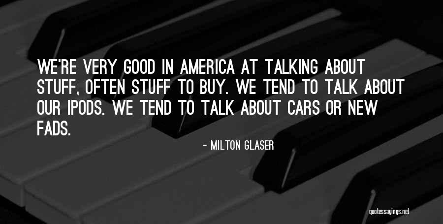 Milton Glaser Quotes 916917