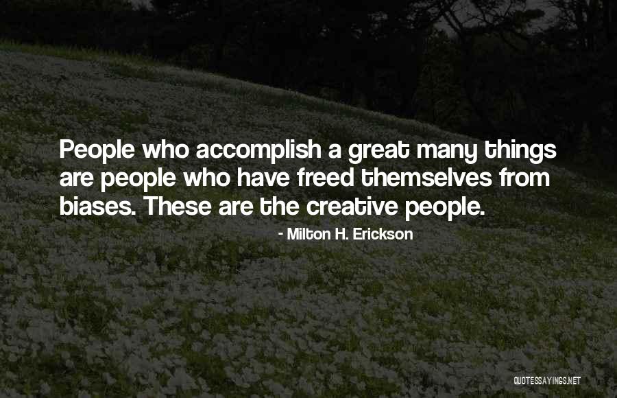 Milton H. Erickson Quotes 1007709