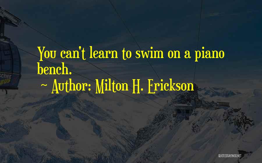 Milton H. Erickson Quotes 1220058