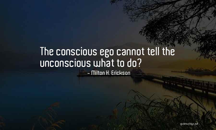 Milton H. Erickson Quotes 1456137 Milton H. Erickson Quotes 1456137