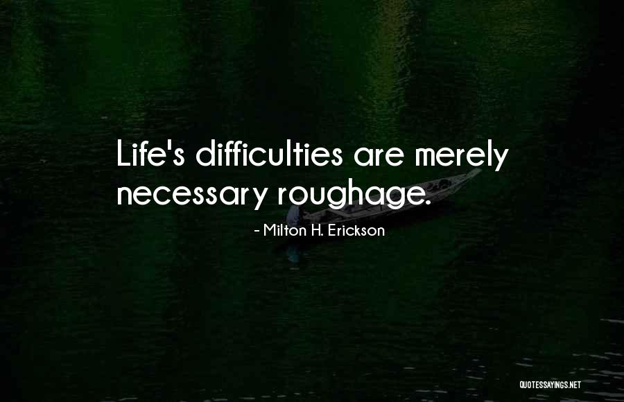 Milton H. Erickson Quotes 2040071 Milton H. Erickson Quotes 2040071