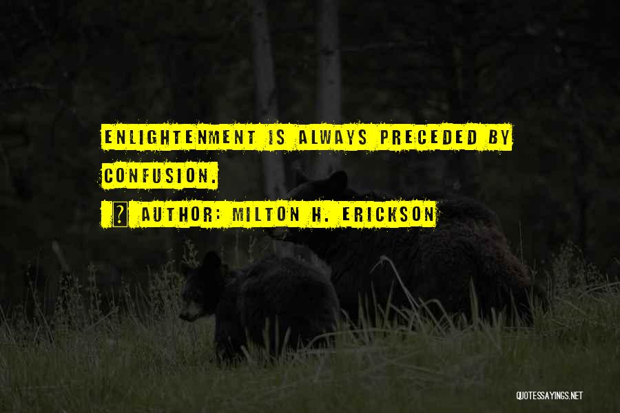 Milton H. Erickson Quotes 2154668