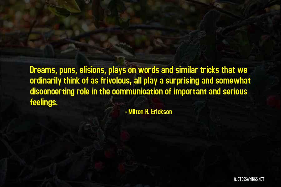 Milton H. Erickson Quotes 2169056 Milton H. Erickson Quotes 2169056
