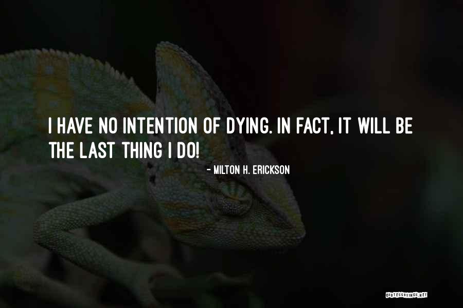 Milton H. Erickson Quotes 553541 Milton H. Erickson Quotes 553541