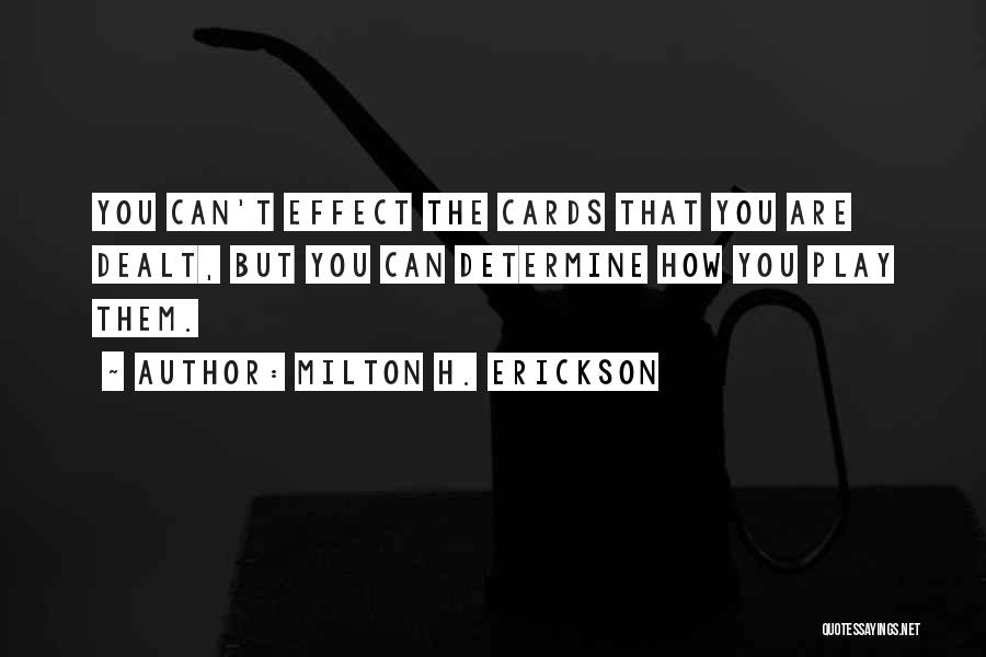 Milton H. Erickson Quotes 896871