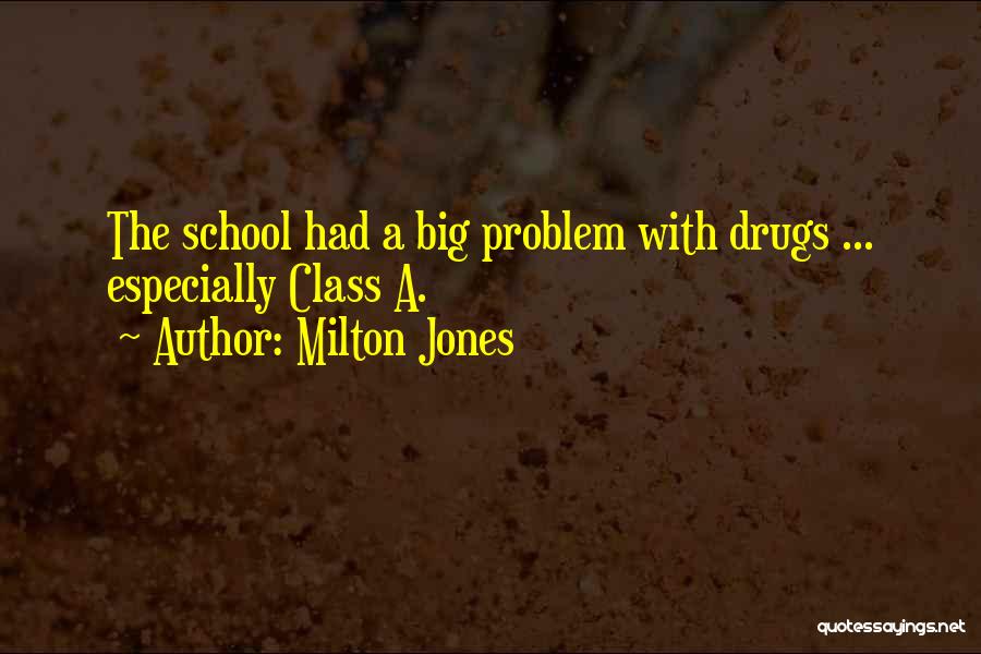 Milton Jones Quotes 299106