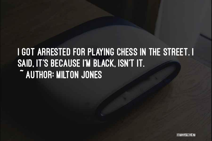 Milton Jones Quotes 380983