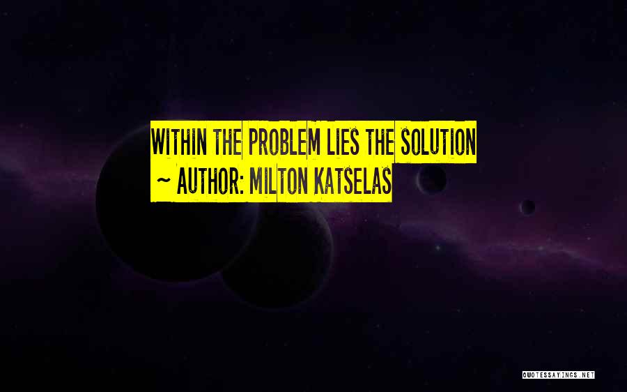 Milton Katselas Quotes 631669