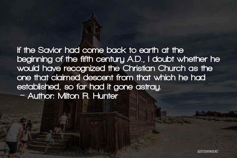 Milton R. Hunter Quotes 2142709