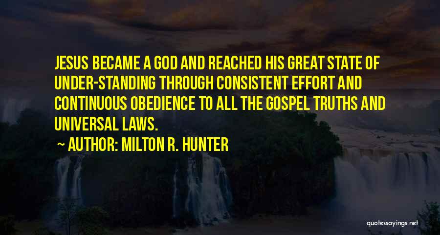 Milton R. Hunter Quotes 304192