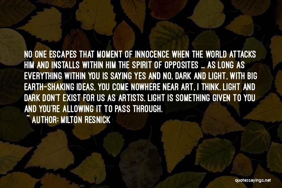 Milton Resnick Quotes 1352816