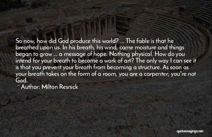 Milton Resnick Quotes 1889022