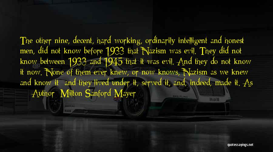 Milton Sanford Mayer Quotes 2025117