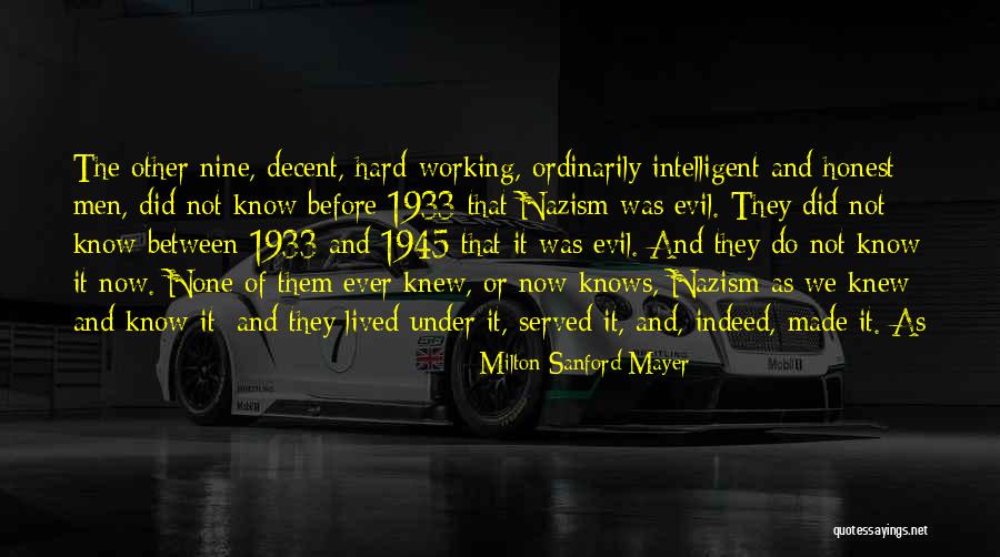 Milton Sanford Mayer Quotes 2025117