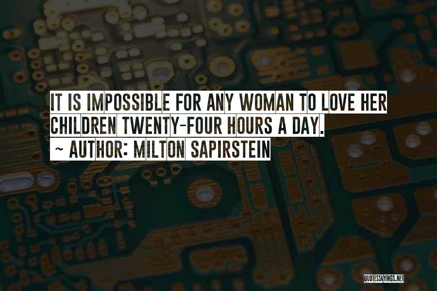 Milton Sapirstein Quotes 2064753